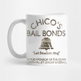 Chico's Bail Bonds The Bad News Bears Mug